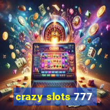 crazy slots 777