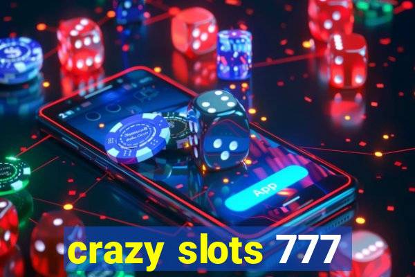 crazy slots 777