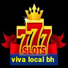 viva local bh