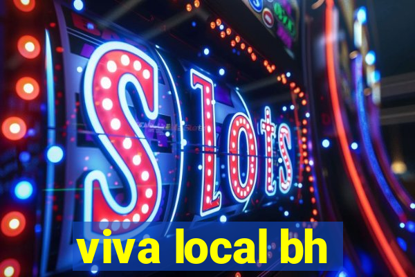 viva local bh