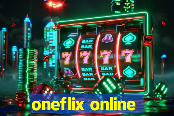 oneflix online