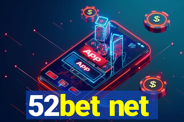 52bet net