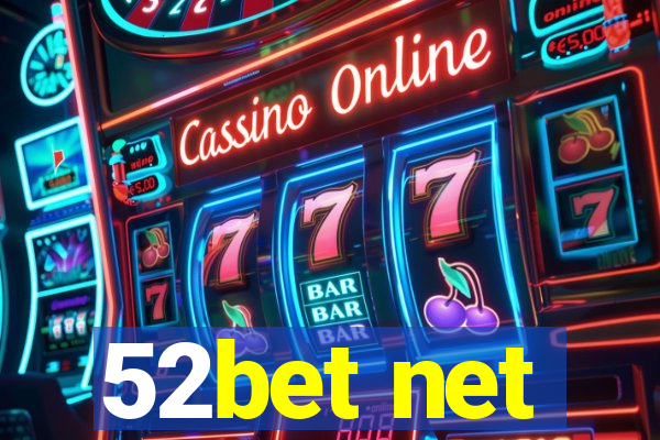 52bet net