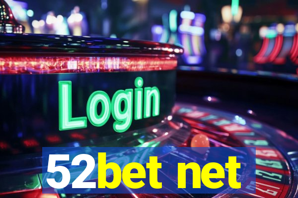 52bet net