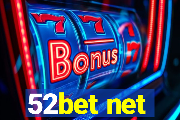 52bet net