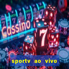 sportv ao vivo mega canais