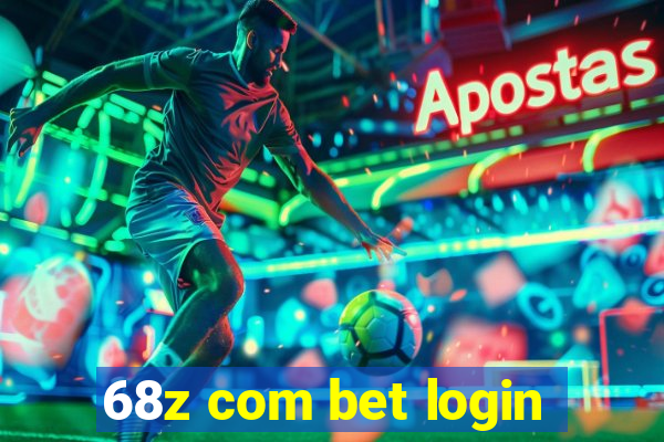 68z com bet login