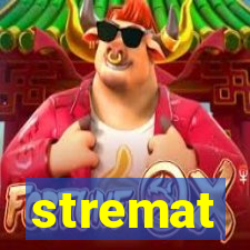 stremat