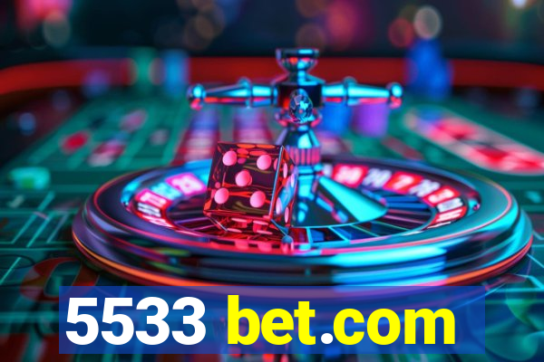 5533 bet.com