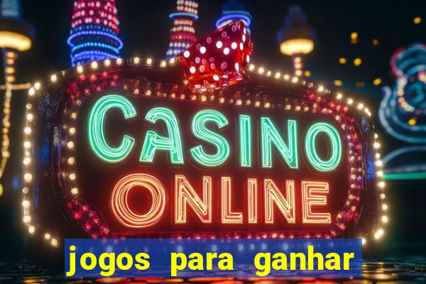 jogos para ganhar dinheiro sem depositar