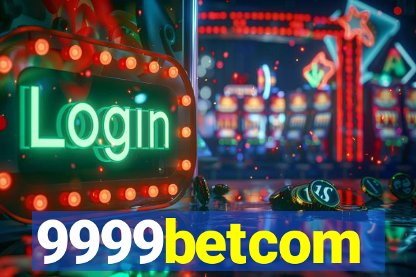 9999betcom