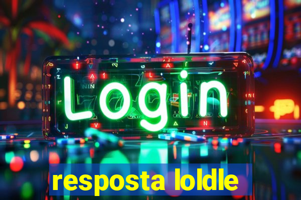 resposta loldle