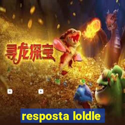 resposta loldle