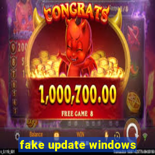 fake update windows