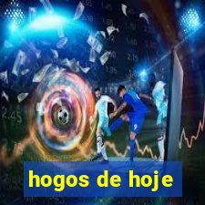 hogos de hoje