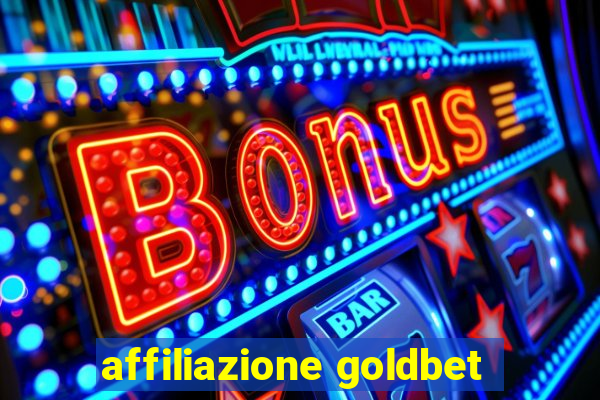 affiliazione goldbet