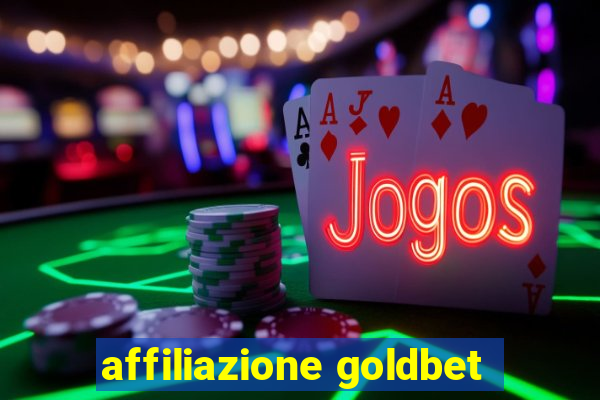 affiliazione goldbet