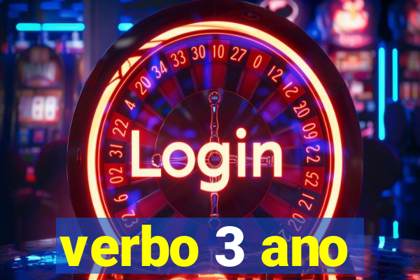 verbo 3 ano