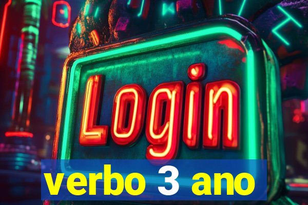 verbo 3 ano