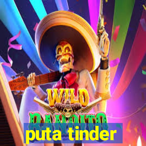 puta tinder