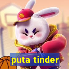 puta tinder