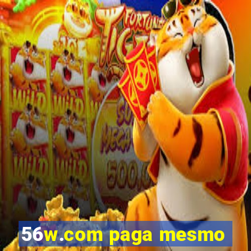 56w.com paga mesmo