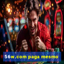 56w.com paga mesmo