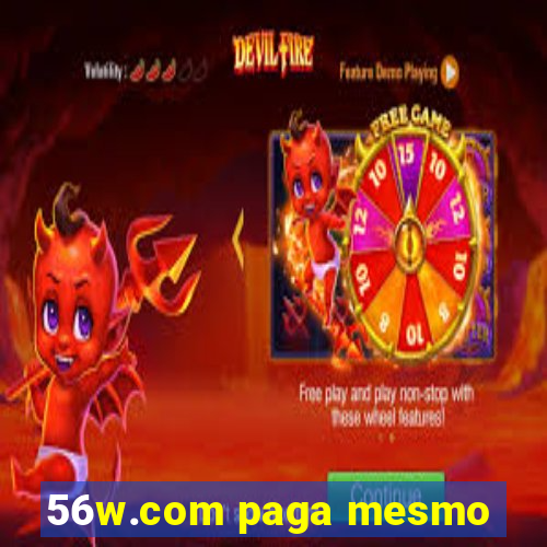 56w.com paga mesmo