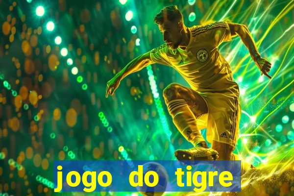 jogo do tigre deposito de 3 reais