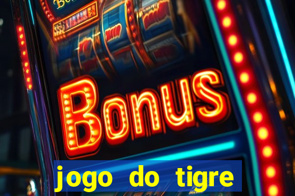 jogo do tigre deposito de 3 reais