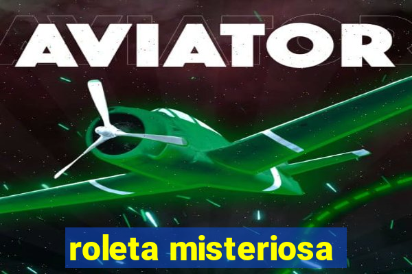 roleta misteriosa