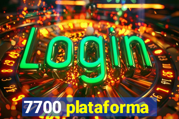 7700 plataforma