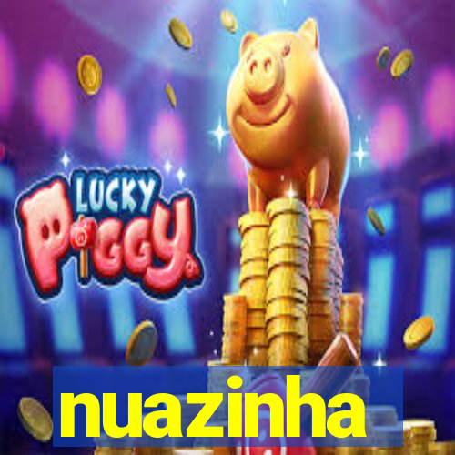 nuazinha