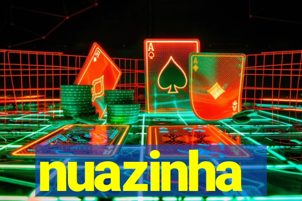 nuazinha