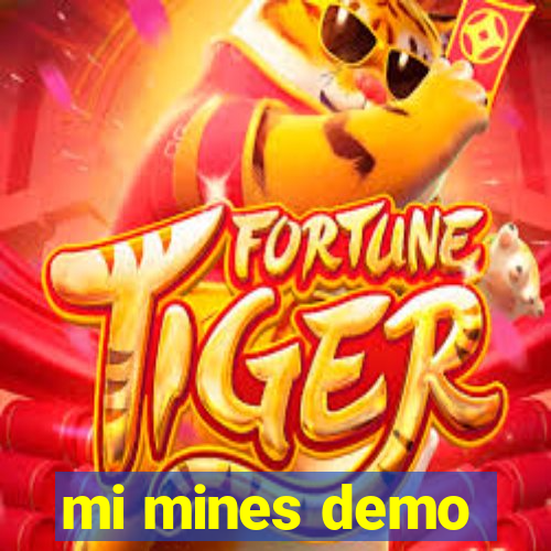 mi mines demo