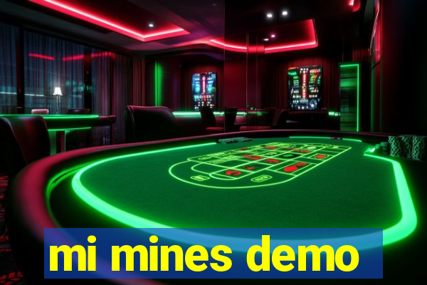 mi mines demo