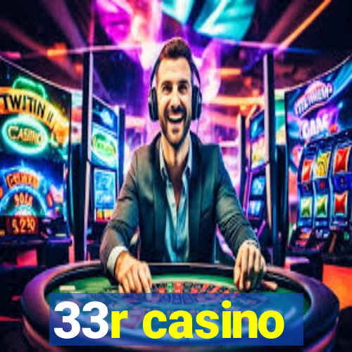 33r casino