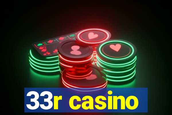 33r casino