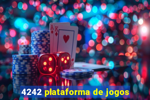 4242 plataforma de jogos