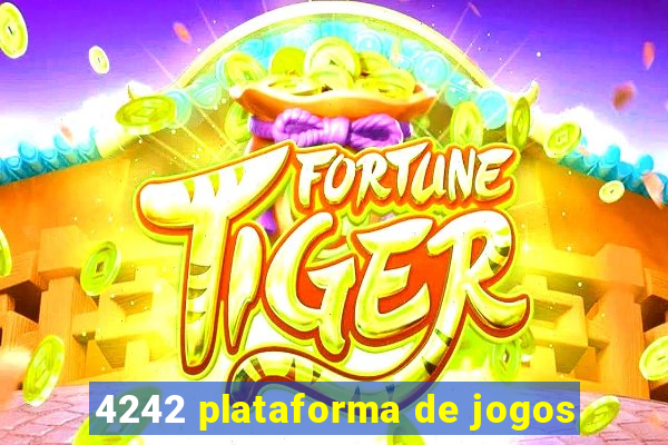 4242 plataforma de jogos