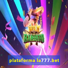 plataforma la777.bet