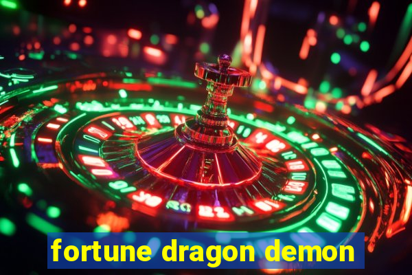 fortune dragon demon