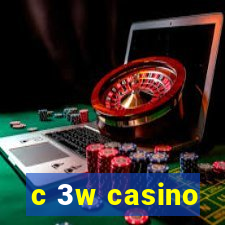 c 3w casino