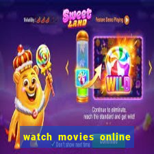 watch movies online for free