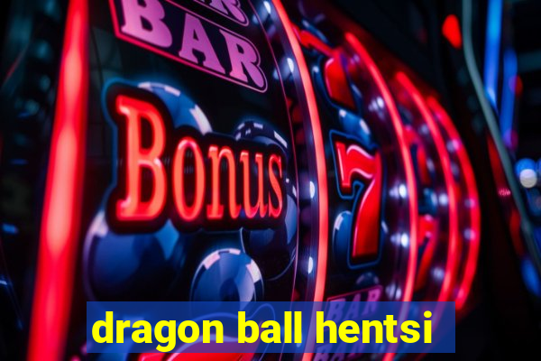 dragon ball hentsi