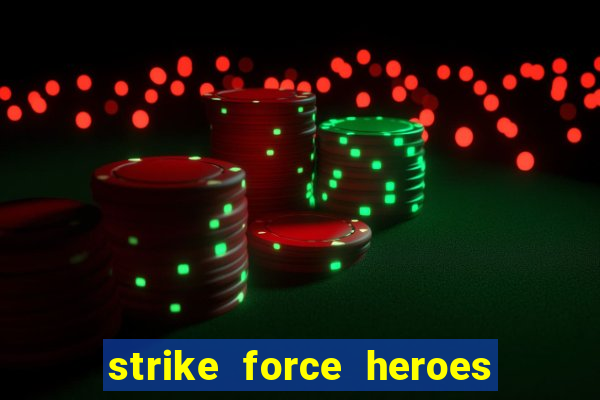 strike force heroes 2 hacked