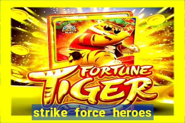 strike force heroes 2 hacked