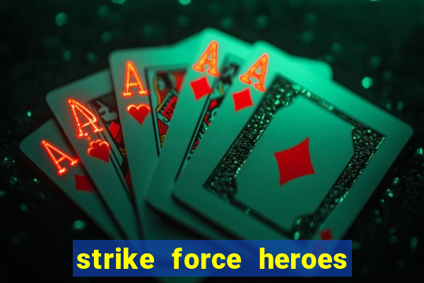 strike force heroes 2 hacked