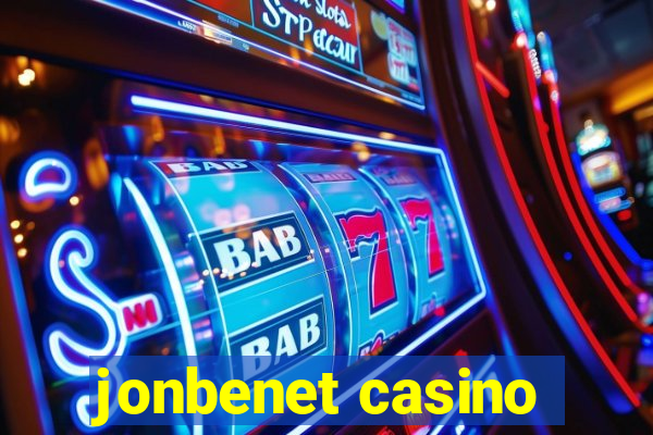 jonbenet casino