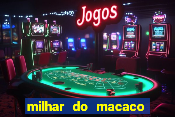 milhar do macaco que mais saem no jogo do bicho